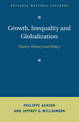 Growth, Inequality, and Globalization: Theory, History, and Policy