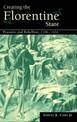 Creating the Florentine State: Peasants and Rebellion, 1348-1434