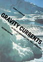 Gravity Currents: In the Environment and the Laboratory