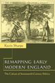 Remapping Early Modern England: The Culture of Seventeenth-Century Politics