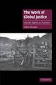 The Work of Global Justice: Human Rights as Practices