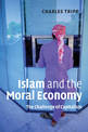 Islam and the Moral Economy: The Challenge of Capitalism