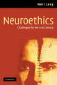 Neuroethics: Challenges for the 21st Century