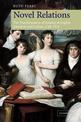 Novel Relations: The Transformation of Kinship in English Literature and Culture, 1748-1818