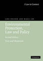 Environmental Protection, Law and Policy: Text and Materials
