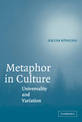 Metaphor in Culture: Universality and Variation