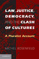 Law, Justice, Democracy, and the Clash of Cultures: A Pluralist Account