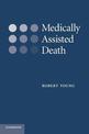 Medically Assisted Death