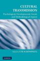 Cultural Transmission: Psychological, Developmental, Social, and Methodological Aspects