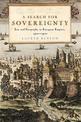 A Search for Sovereignty: Law and Geography in European Empires, 1400-1900