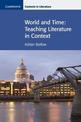 World and Time: Teaching Literature in Context