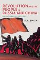 Revolution and the People in Russia and China: A Comparative History