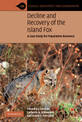 Decline and Recovery of the Island Fox: A Case Study for Population Recovery