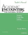 Academic Encounters: The Natural World Teacher's Manual: Reading, Study Skills, and Writing