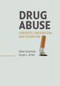 Drug Abuse: Concepts, Prevention, and Cessation