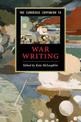 The Cambridge Companion to War Writing