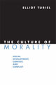 The Culture of Morality: Social Development, Context, and Conflict