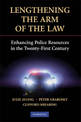 Lengthening the Arm of the Law: Enhancing Police Resources in the Twenty-First Century