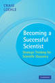 Becoming a Successful Scientist: Strategic Thinking for Scientific Discovery