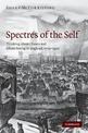 Spectres of the Self: Thinking about Ghosts and Ghost-Seeing in England, 1750-1920