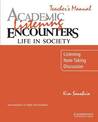 Academic Listening Encounters: Life in Society Teacher's Manual: Listening, Note Taking, and Discussion