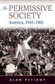 The Permissive Society: America, 1941-1965