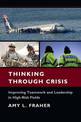 Thinking Through Crisis: Improving Teamwork and Leadership in High-Risk Fields