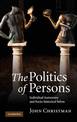 The Politics of Persons: Individual Autonomy and Socio-historical Selves