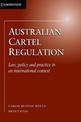 Australian Cartel Regulation: Law, Policy and Practice in an International Context