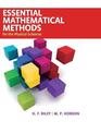 Essential Mathematical Methods for the Physical Sciences