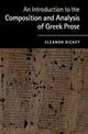 An Introduction to the Composition and Analysis of Greek Prose