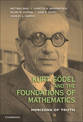 Kurt Goedel and the Foundations of Mathematics: Horizons of Truth
