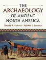 The Archaeology of Ancient North America