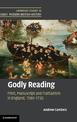 Godly Reading: Print, Manuscript and Puritanism in England, 1580-1720