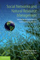 Social Networks and Natural Resource Management: Uncovering the Social Fabric of Environmental Governance