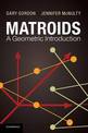 Matroids: A Geometric Introduction