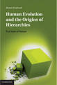 Human Evolution and the Origins of Hierarchies: The State of Nature