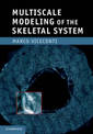 Multiscale Modeling of the Skeletal System