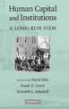 Human Capital and Institutions: A Long-Run View