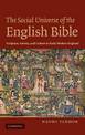 The Social Universe of the English Bible: Scripture, Society, and Culture in Early Modern England