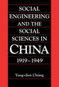 Social Engineering and the Social Sciences in China, 1919-1949