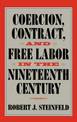 Coercion, Contract, and Free Labor in the Nineteenth Century