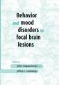 Behavior and Mood Disorders in Focal Brain Lesions