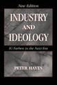 Industry and Ideology: I. G. Farben in the Nazi Era