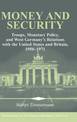 Money and Security: Troops, Monetary Policy, and West Germany's Relations with the United States and Britain, 1950-1971