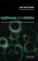 Legitimacy and Politics: A Contribution to the Study of Political Right and Political Responsibility