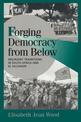 Forging Democracy from Below: Insurgent Transitions in South Africa and El Salvador