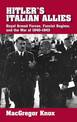 Hitler's Italian Allies: Royal Armed Forces, Fascist Regime, and the War of 1940-1943