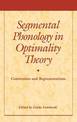 Segmental Phonology in Optimality Theory: Constraints and Representations