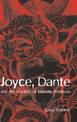 Joyce, Dante, and the Poetics of Literary Relations: Language and Meaning in Finnegans Wake